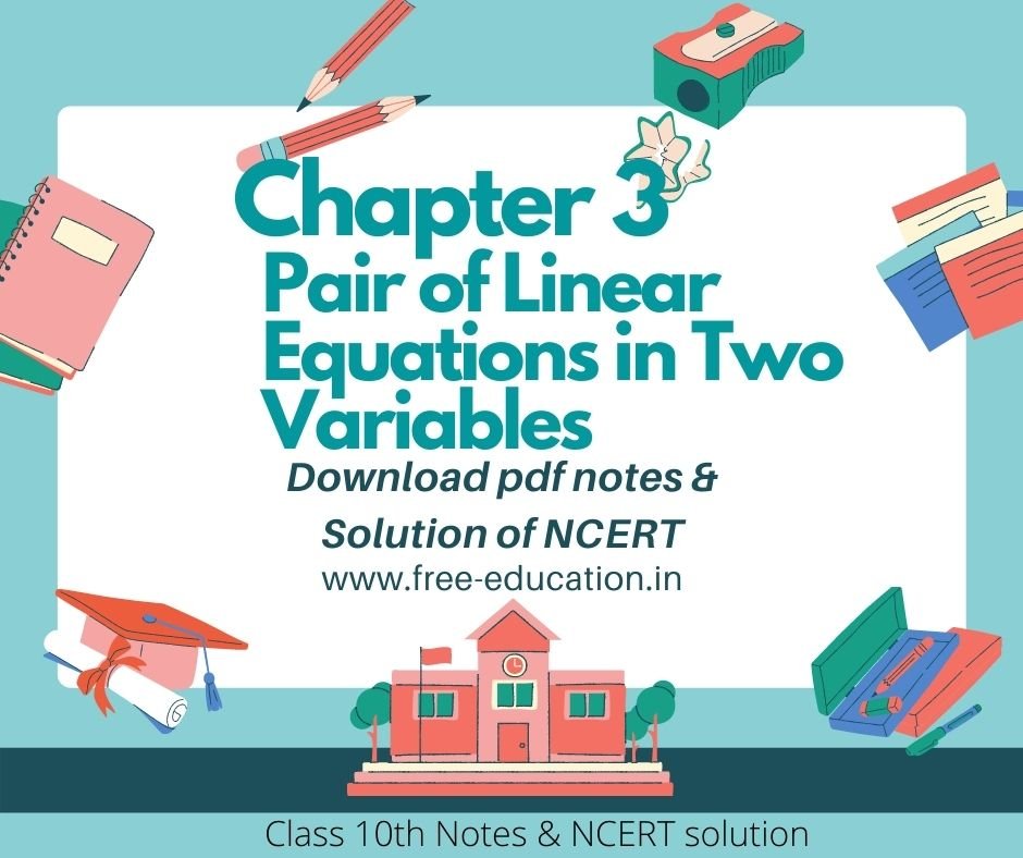 Class 10th Maths Chapter 3 Pair Of Linear Equations In Two Variables Notes Ncert Solution Wisdom Academy